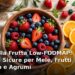 Guida alla frutta low-FODMAP con porzioni sicure per mele, frutti di bosco e agrumi senza gonfiore